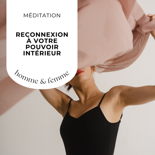 meditation de reconnexion à votre pouvoir interieur