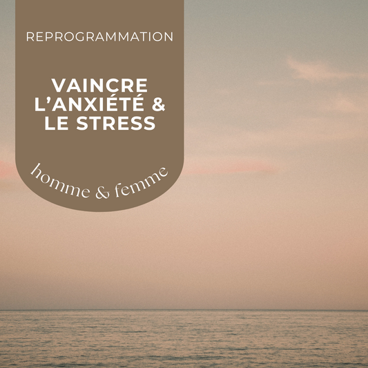 vaincre l'anxiete et le stress, programme pour les hommes et pour les femmes